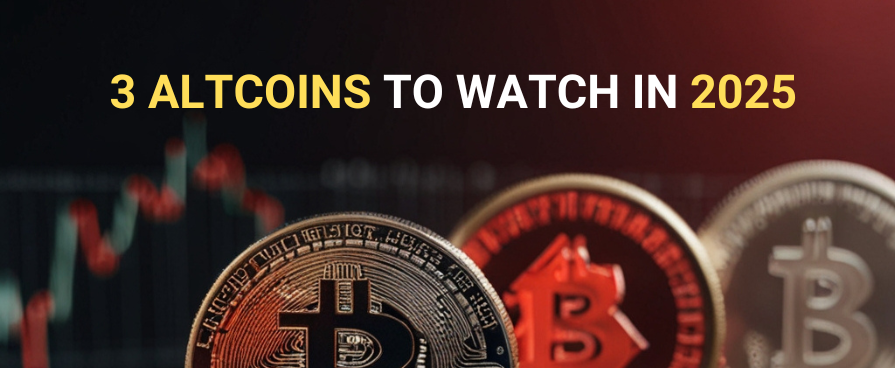 Top 3 Altcoins to Watch in 2025: Hidden Gems with Massive Potential